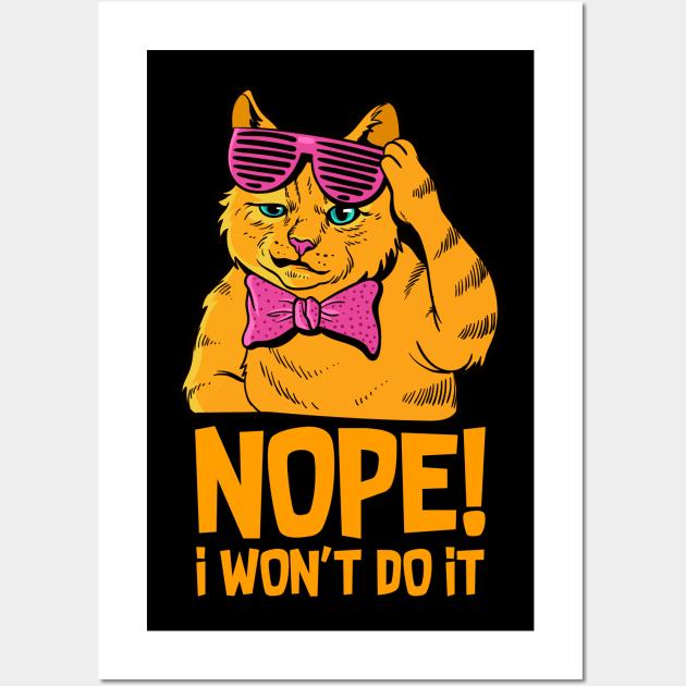 Nein, ich werde es nicht tun! Katze Pubertät Wall Art by schuhboutique-finke